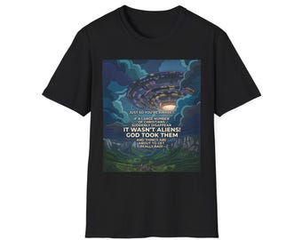 It Wasn't Aliens God Took Them T-Shirt | UFO Abduction Illustration