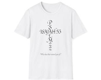 Isaiah 53 Psalm 22 Cross T-Shirt | Bible Verse Scripture Tee