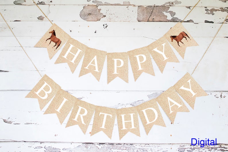 May include: A burlap banner with the words "Happy Birthday" in white letters. The banner is decorated with two brown horses on each end.