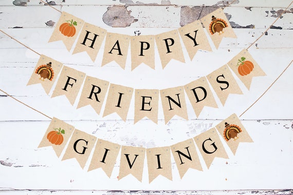 Happy Friendsgiving Banner Friendsgiving Banner Party Decorations, Happy  Friendsgiving Party Decorations Happy Friendsgiving Sign for Friends