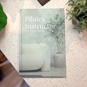 Pilates Instructor Reflection Journal | Hard Cover