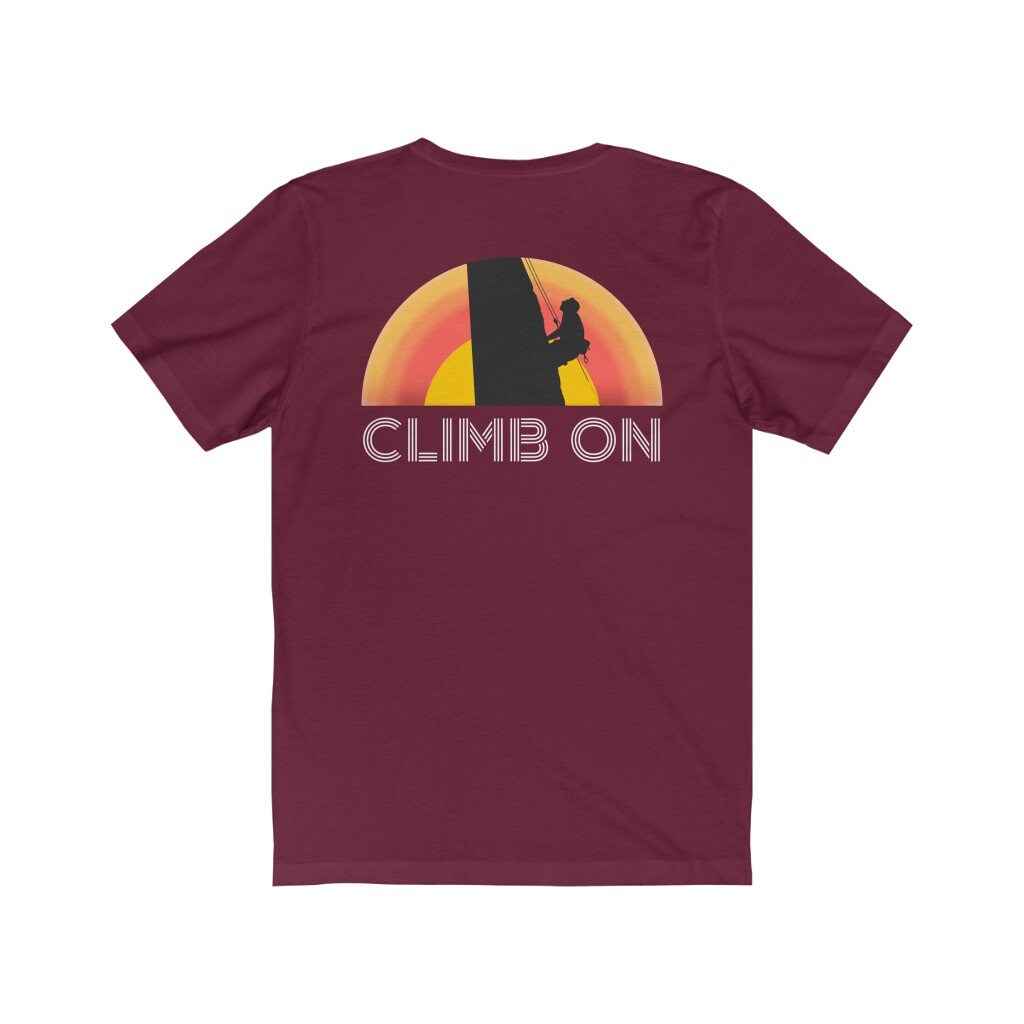 Rock Climbing Shirt Climb On TShirt for Climbers Etsy
