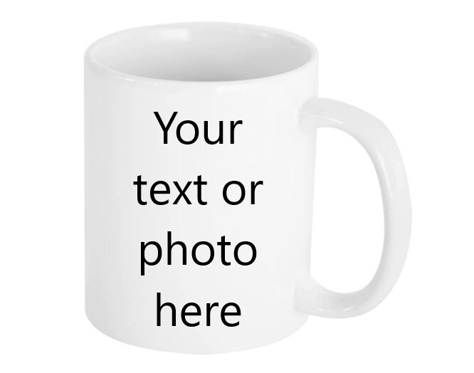 Personalised 11oz mug with your choice of photo or text. Perfect gift for family or friends. Funny romantic or thoughtful