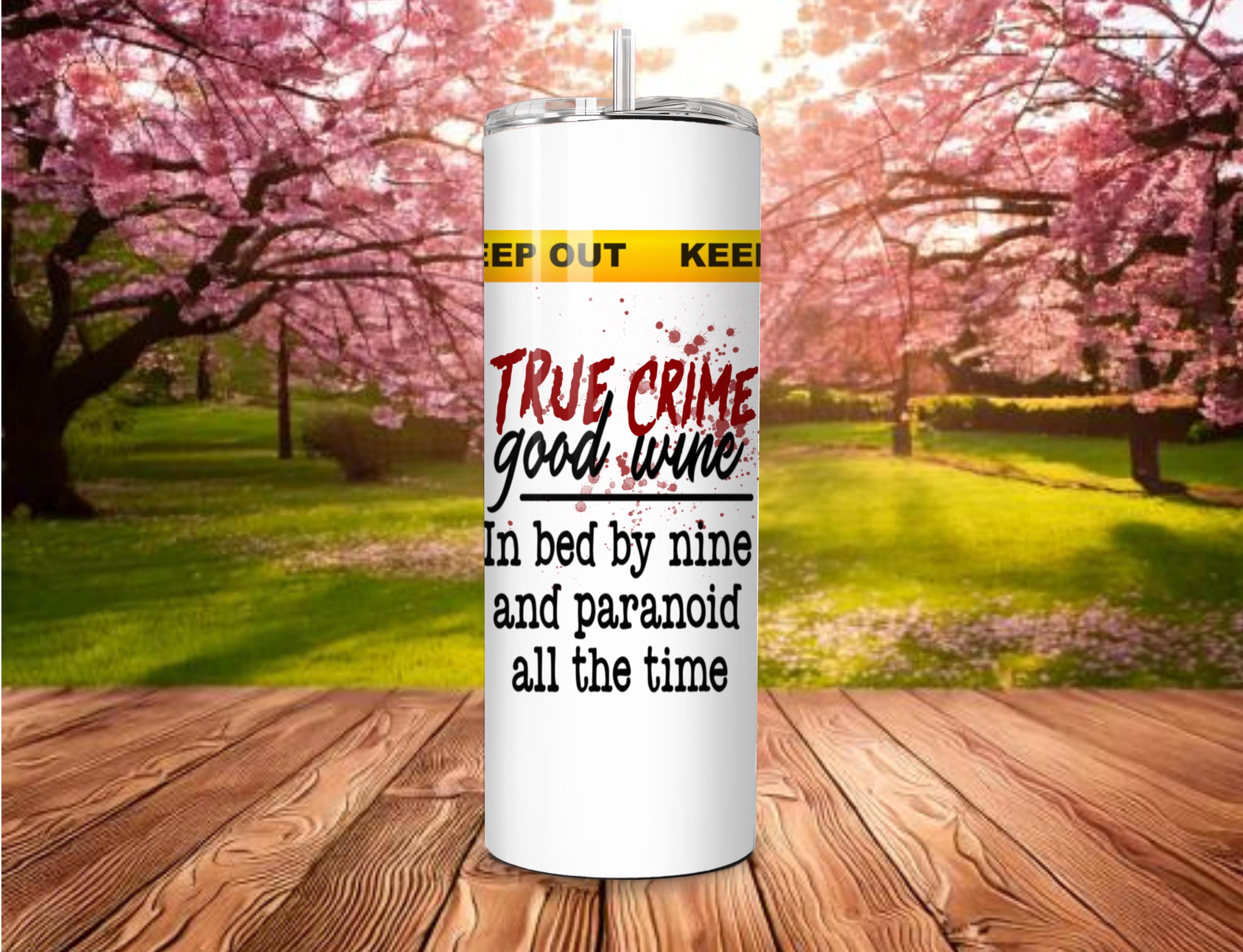 Personalised True Crime Tumbler | Wine In Bed By 9 | Serial Killer Documentaries | Funny Halloween Cup For Travel Lid Straw Gifts For Her