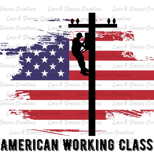 American Working Class Lineman | Sublimation Design | American Flag | Blue Collar