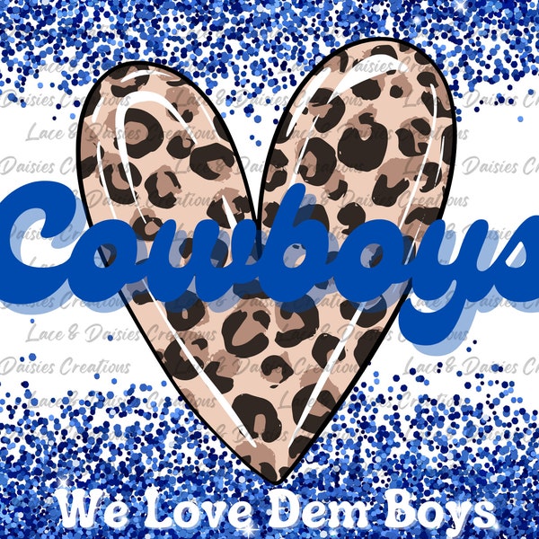 Dallas Cowboys Love Dem Boys | Sublimation Design | Leopard Heart