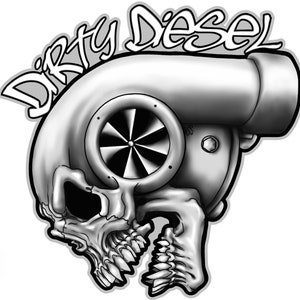 Custom Turbo Skull Dirty Diesel Decal-High Quality 7 yr Vinyl; Laminated