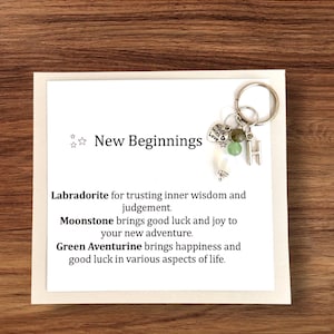 NEW BEGINNINGS KEYRING Crystal Gift for New beginnings Crystals for New job / New School / Graduation / New Home / Healing Journey