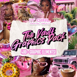 May include: A pink and white digital graphics pack with the text "IT GIRL DIGITAL VAULT The Vault Graphics Pack 400+ GRAPHIC ELEMENTS!"  The graphics pack includes images of a woman, a car, a pineapple, a coconut, and other items.