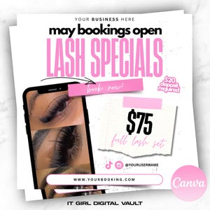 May include: Pink and black graphic with the text "may bookings open LASH SPECIALS" and "book now!"  A phone screen shows close-up images of eyelashes. The text "$75 full lash set" is on a pink and white torn paper background. The text "$20 deposit required" is in a pink circle. Social media icons and a website address are included. The text "IT GIRL DIGITAL VAULT" is at the bottom of the graphic.