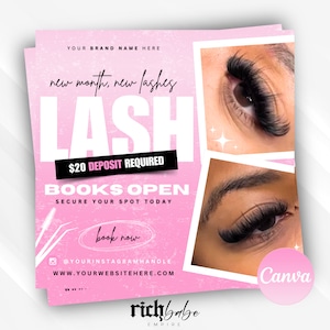 May include: Pink and white flyer advertising lash extensions. The flyer has the text "new month, new lashes LASH $20 DEPOSIT REQUIRED BOOKS OPEN SECURE YOUR SPOT TODAY book now @YOURINSTAGRAMHANDLE WWW.YOURWEBSITEHERE.COM richbabe EMPIRE Canva". The flyer features two close-up images of eyes with lash extensions.
