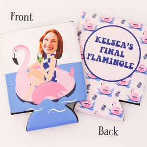 May include: A pink and blue can cooler with a flamingo design. The front features a woman in a blue and white patterned shirt riding a pink flamingo float. The back features a pink background with a white circle that says "Kelsea's Final Flamingle" in blue text. The circle is surrounded by pink flamingos.