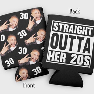 Custom Photo Birthday Can Coolers: &quot;Straight Outta&quot; Party Favors