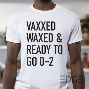 Shirt For Fighting Game Player | Vaxxed | 0-2 | Unisex T-Shirt | FGC | Fighting Game Community | Tournament Player