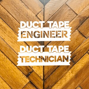 Set of 2 decals, Duct Tape Engineer & Duct Tape Technician Decals, Vehicle Decal, Vinyl Sticker Decal, Tool Box Decal, Made in the USA!