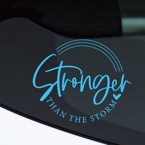Stronger Than the Storm Round Car Decal - Resilience, Inspirational Car Sticker, Weather the Storm, Motivational Gift