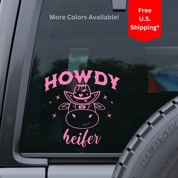 Howdy Heifer Cow Cowgirl Country Western Cowboy Hat Vinyl Decal Sticker for cars or trucks, laptops, tumblers, mugs, crafts
