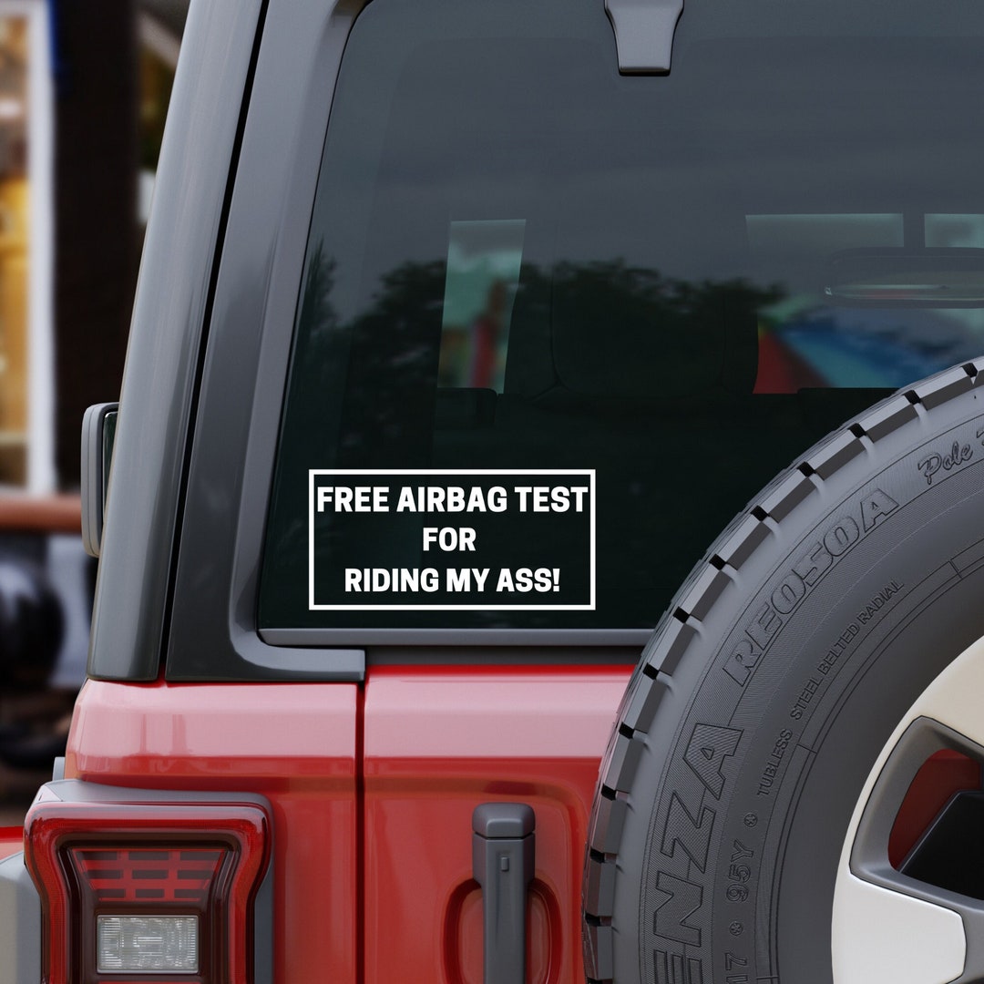 Free Airbag Test for Riding My Ass Permanent Decal Sticker Etsy