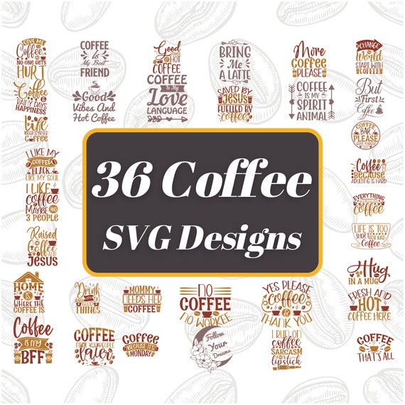 Coffee SVG Bundle 36 Images & Quotes Funny Coffee Svg Files  Etsy