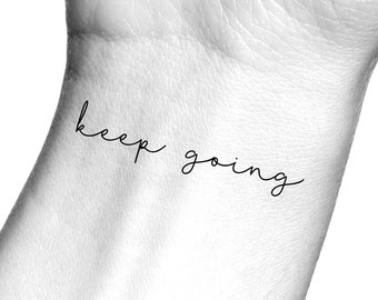 Keep Going Temporary Tattoo