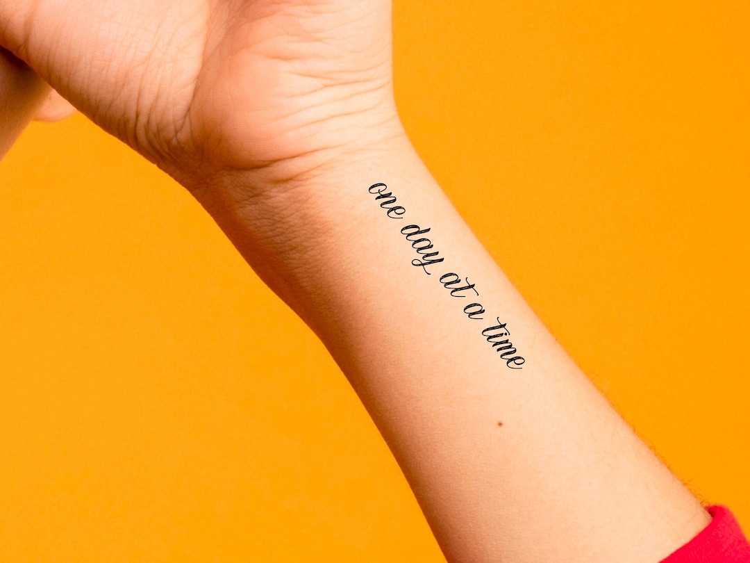 One Day at a Time Temporary Tattoo Etsy
