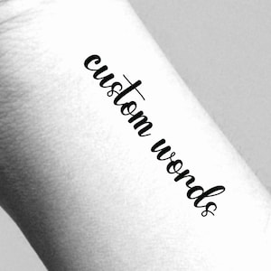 Custom Words Temporary Tattoo / custom quote tattoo