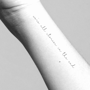 We’re all stories in the end Temporary Tattoo