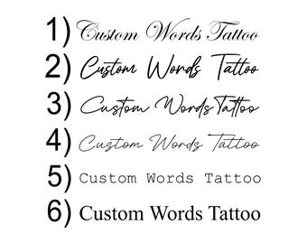 Custom Words Temporary Tattoo / Custom Handwriting Tattoo