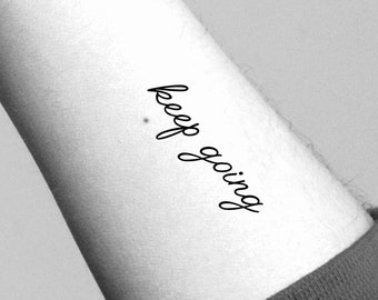 Keep Going Temporary Tattoo