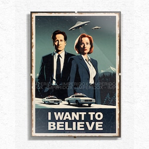 An &#39;I Want to Believe&#39; X-files Style Poster reproduction circa 1990 featuring representations of Fox Mulder and Dana Scully