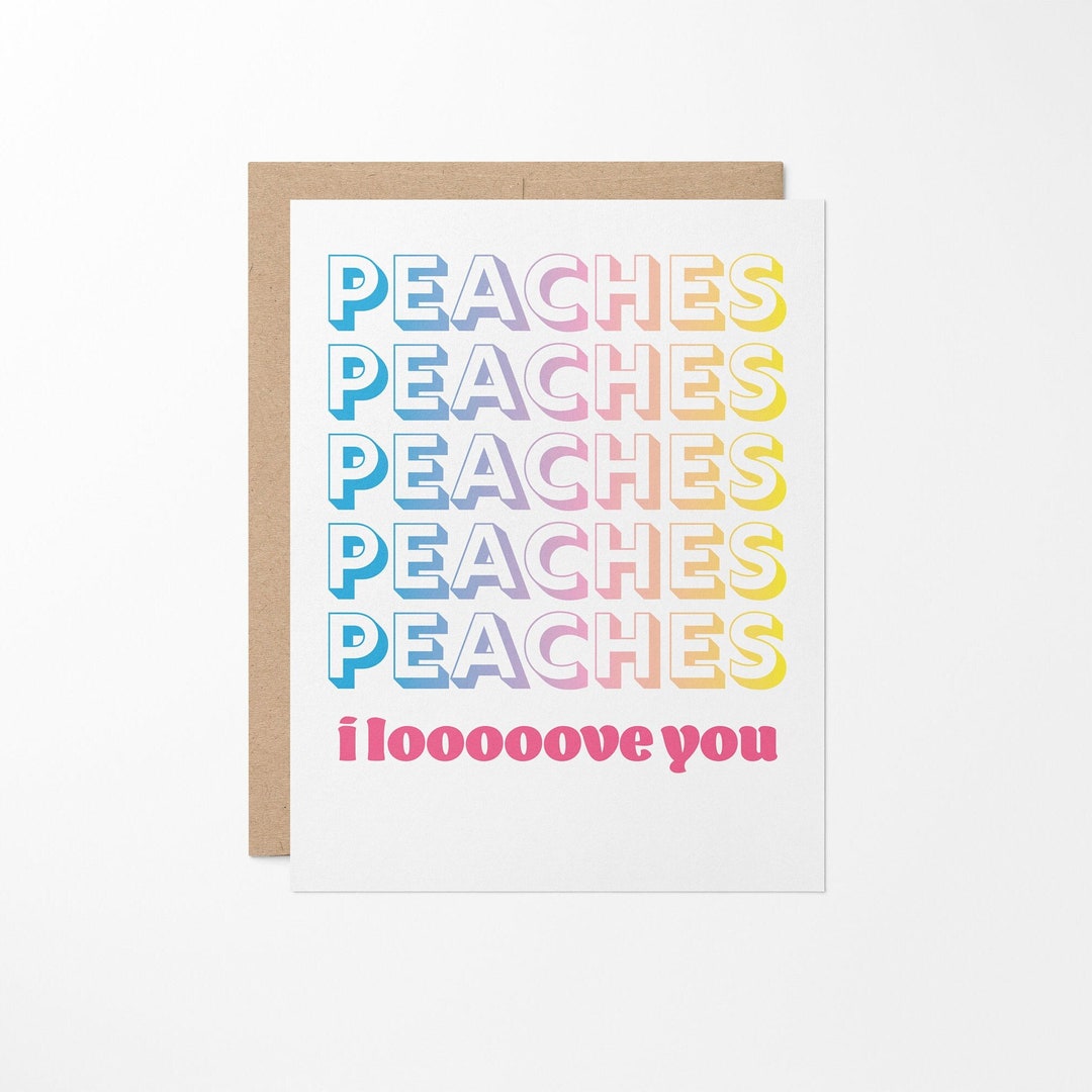 Peaches Greeting Card // Super Mario // Bowser // Princess Peach // Jack Black // Peaches I Love