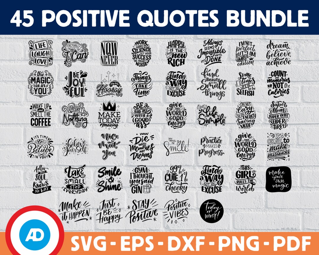 45 Positive Quotes SVG BUNDLE Svg Eps Dxf Pdf Png Files Hand - Etsy Canada