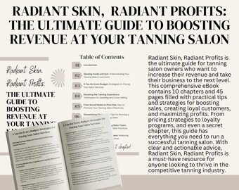 Piel radiante, beneficios radiantes: potenciador de ventas de salones de bronceado, libro electrónico lleno de valor con 45 páginas y 10 capítulos: maximice el potencial de su salón