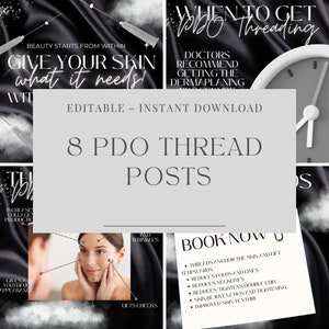 May include: A collage of eight Instagram post templates for promoting PDO thread treatments. The templates feature black and white images of a clock, a syringe, and a woman's face with lines drawn on it to show where the threads would be placed. The text on the templates includes "When to Get PDO Threading", "Give Your Skin What It Needs", "8 PDO Thread Posts", "Book Now", and a list of benefits of PDO threads.