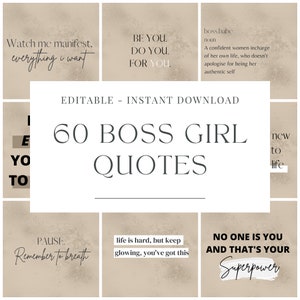 May include: A set of 60 inspirational quotes for boss girls, with a beige background and black text. The quotes include phrases like "Watch me manifest everything I want", "Be you. Do you. For you." and "Pause. Remember to breath".