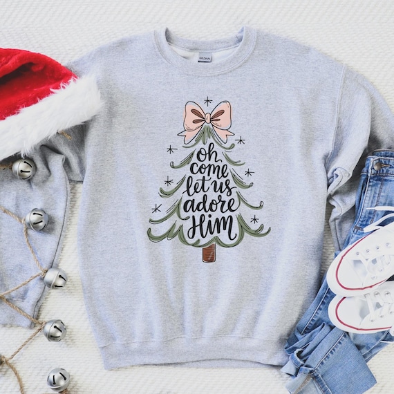 Oh Come Let Us Adore Him, Christmas Tree, T-shirt/Sweatshirt
