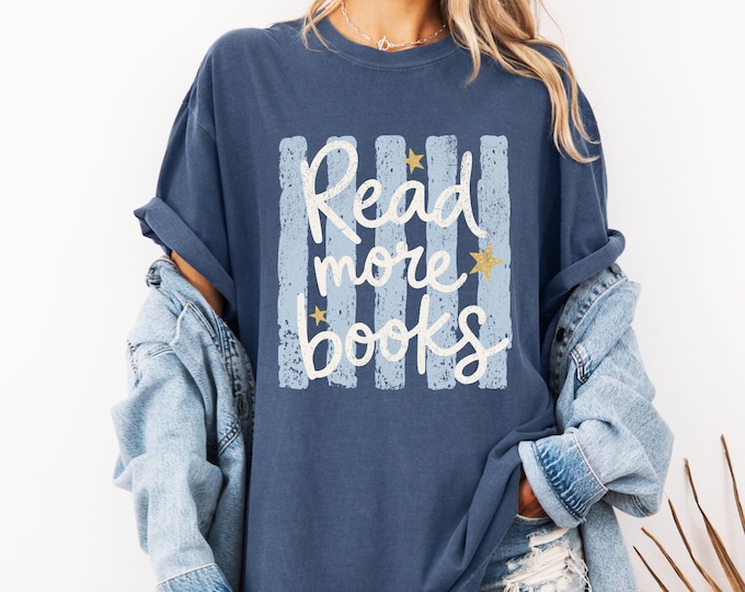 Featured listing image: Read More Books, Multiple Colors, Reading, Bookish, T-shirt
