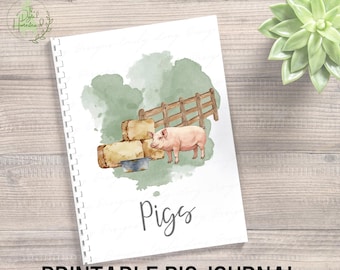 May include: A spiral-bound journal with a watercolor illustration of a pig, hay bales, and a wooden fence. The journal cover has the word "Pigs" and the text "Printable Pig Journal". The top of the cover reads "10 Pages PDF Instant Download".