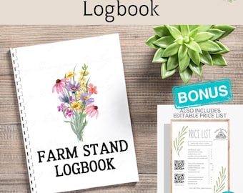 May include: A white spiral-bound logbook with the text "Printable Farmstand Logbook" and "Farm Stand Logbook". The cover features a watercolor floral design. Includes a bonus editable price list. A green succulent plant is also visible.