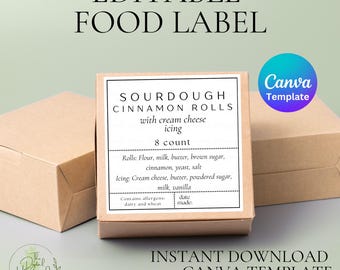 May include: A food label template for sourdough cinnamon rolls with cream cheese icing. The label includes the ingredients and allergen information. The label is on a brown box, with the text "EDITABLE FOOD LABEL" at the top. The template is thermal printer friendly.