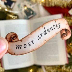 Most Ardently Jane Austen Waterproof bookish sticker, Pride and Prejudice sticker, Mr. Darcy quote, Elizabeth Bennett