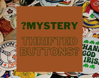 Mystery Thrifted Button | Badge | Bundle | Vintage | Grab Bag | Random | Variety | Pin Pack | 80s | 90s | 00s