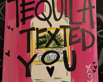 Tequila Texted Painting