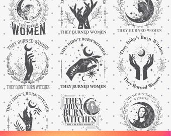 They Didn&#39;t Burn Witches They Burned Women Png Bundle, Halloween Witchy, Moon Phase Png, Halloween Feminism Shirt, Digital Downloads