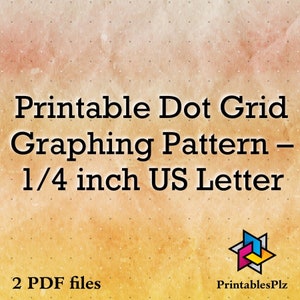 May include: Printable dot grid graphing pattern for US Letter size paper. The grid has 1/4 inch spacing. Two PDF files are included. The image shows a brown and orange watercolor background with a white star logo that says "Printables Plz".