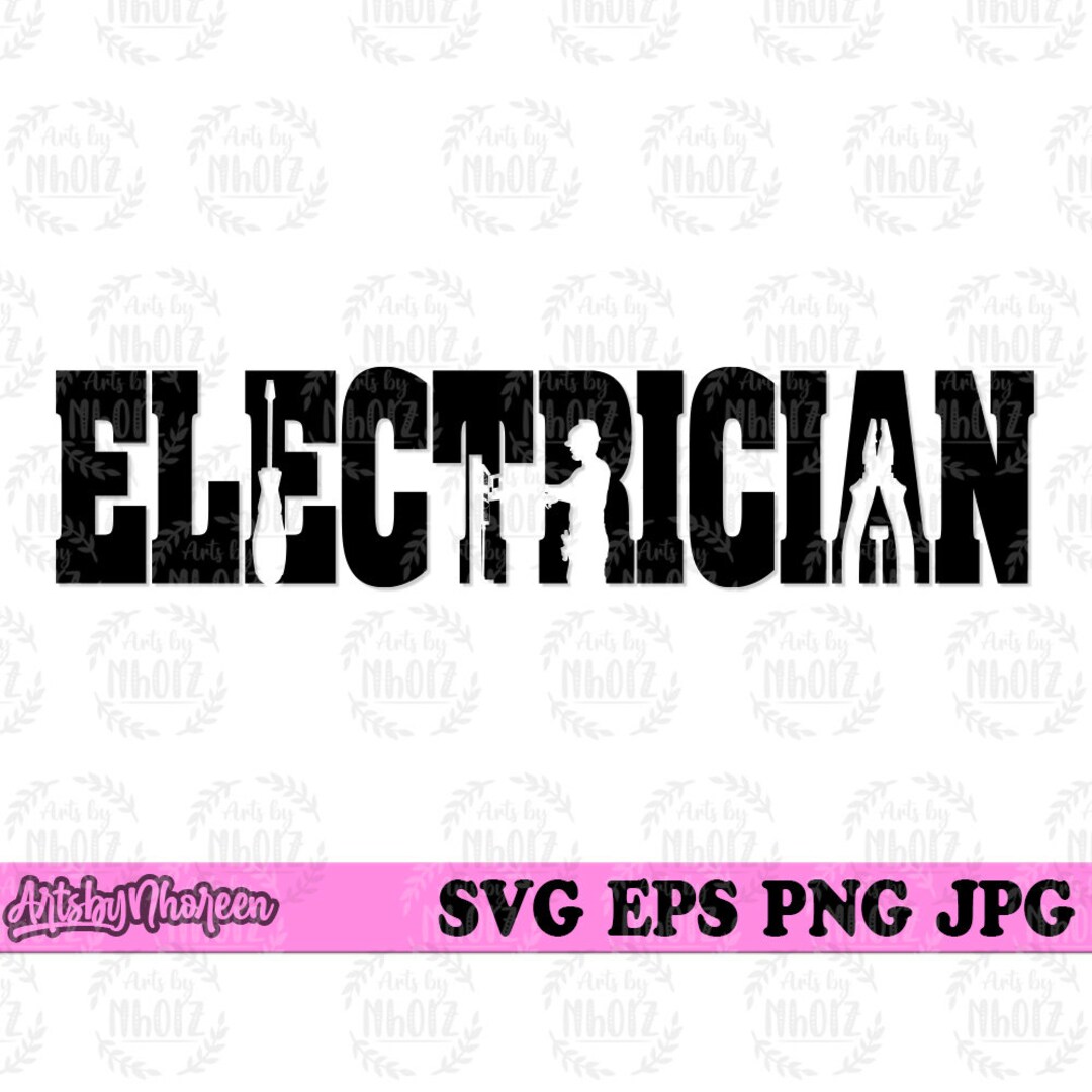 Electrician Svg, Electrical Dad Cut File, Electric Shop Jpeg Stencil ...