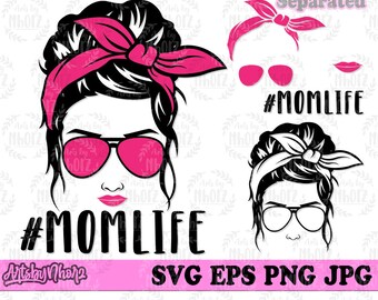 Mom Life svg, Mom svg, Mom Life Clipart, Mom Shirt svg, Mom Life Cutfile, MomLife png, Messy Bun Hair svg, Bun Mom svg, MomLife Shirt svg