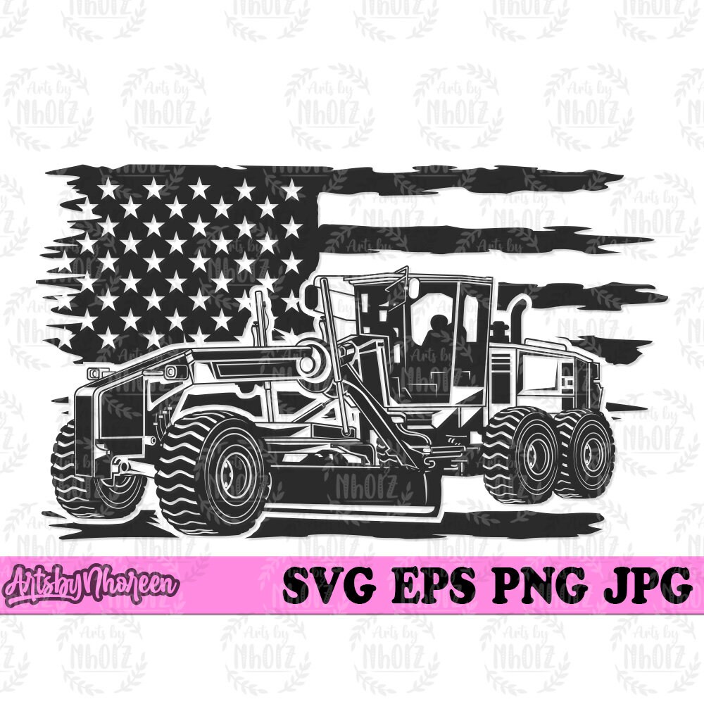 US Grader Equipment Svg, Construction Dad Gift Idea, Machine Operator ...