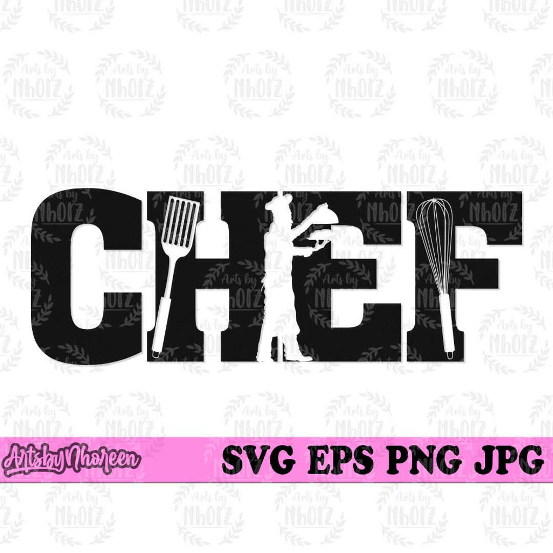 Chef Text and Monogram Svg, Head Cook Clipart, Kitchen Cut File ...