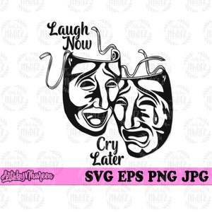 Laugh Now Cry Later Theater Mask svg, Happy and Sad Faces Cut File, Impostor Stencil, Smile Now Cry Later Clipart, Clown Mask Cutfile, DXF